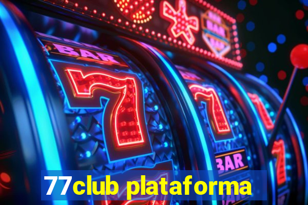 77club plataforma